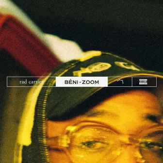 Béni-zoom by rad cartier