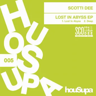 LOST IN ABYSS EP by Scotti Dee