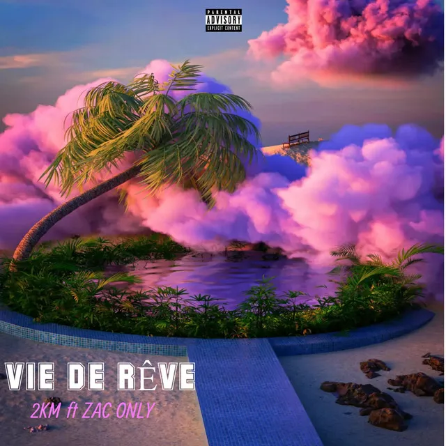 Vie de rêve