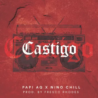 Castigo by Nino Chill