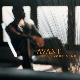 Read Your Mind by Avant