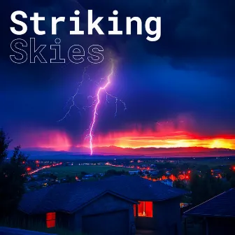 Striking Skies by Unknown Artist