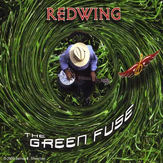 The Green Fuse by Red Wing