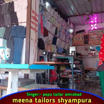 Meena Tailors Shyampura by Papu Tailar Amrabad