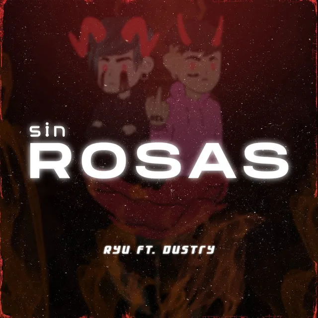 SIN ROSAS