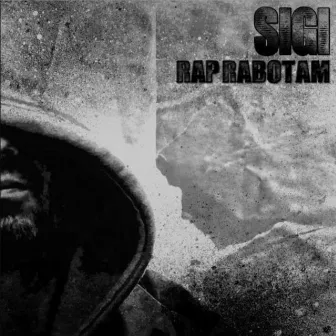 Rap Rabotam by Sik Sigi