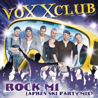 Rock mi (Apres Ski Party Mix) by voXXclub