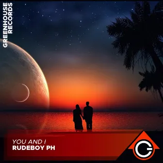 You And I by Rudeboy PH