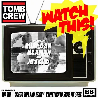 Watch This by Tomb Crew