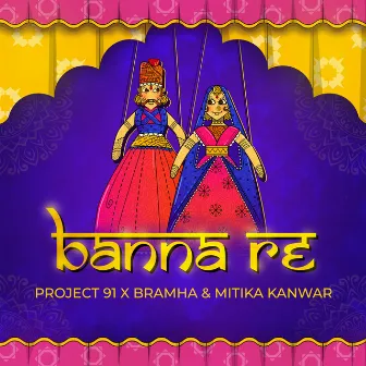 Banna Re by Mitika Kanwar