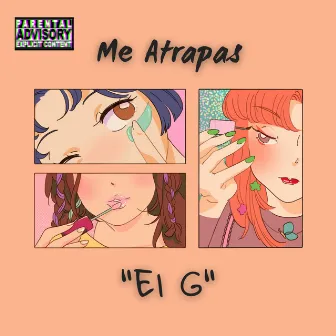 Me Atrapas by El G