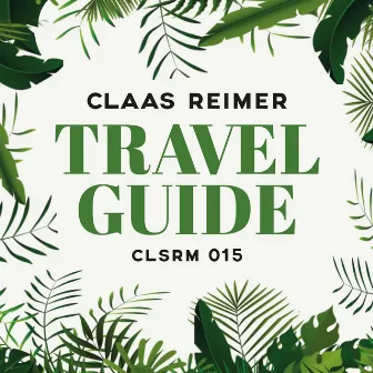 Travel Guide by Claas Reimer