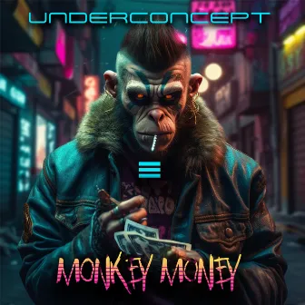 Moneky Money by Under Concept