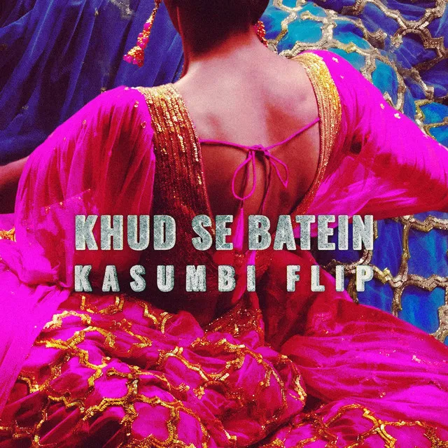 Khud Se Batein | Kasumbi Flip