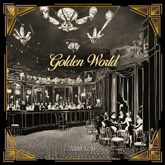 Golden World (From 'The Last Bout') by Miss Lou