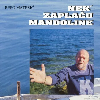 Nek' Zaplaču Mandoline by Josip-Bepo Matešić