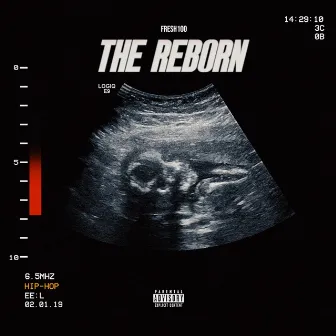 The Reborn (Deluxe) by Fresh 100