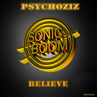 Believe by Psychoziz