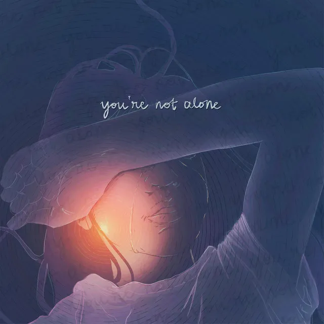 you're not alone