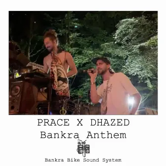 Bankra Anthem by Prace