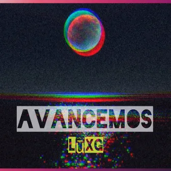 Avancemos by LūxG