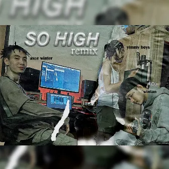 So high (Remix) by AXCE WINTER