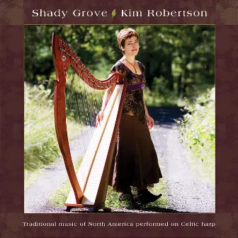 Shady Grove by Kim Robertson