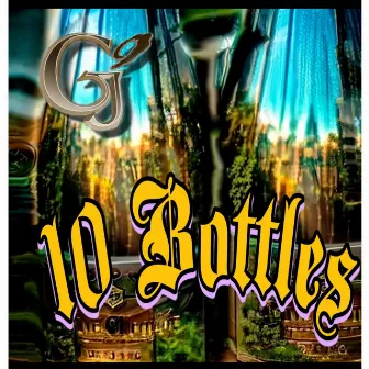 10 Bottles by JSUN GNINE