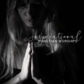 Inspirational Christian Worships – Jazz Gospel Bgm by 