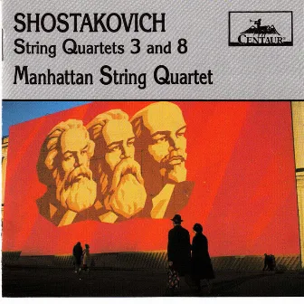 Shostakovich: String Quartets Nos. 3 & 8 by Manhattan String Quartet