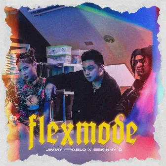 FLEXMODE by $kinny G