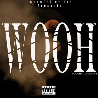 Wooh by SouthsideGoonz