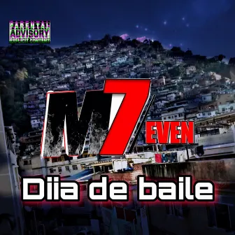 Dia de baile by M7EVEN