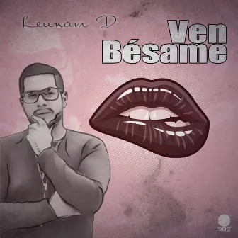 Ven Bésame by Leunam D