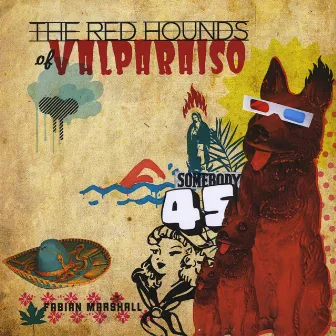 The Red Hounds of Valparaiso by Fabian Marshall