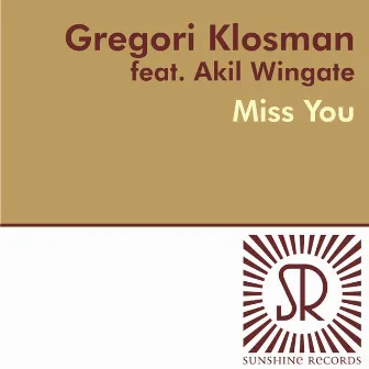 Miss You by Akil Wingate