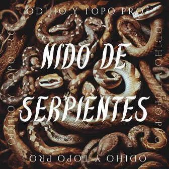 Nido de serpientes by Topo Pro