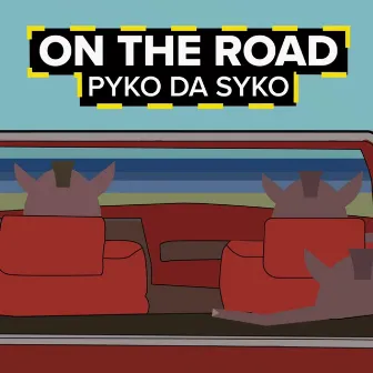 On the Road by Pyko Da Syko