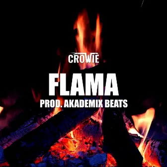 Flama by Crowie