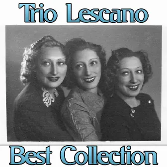 Trio Lescano by Trio Lescano