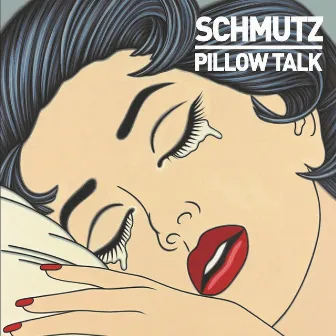 Pillow Talk by Schmutz