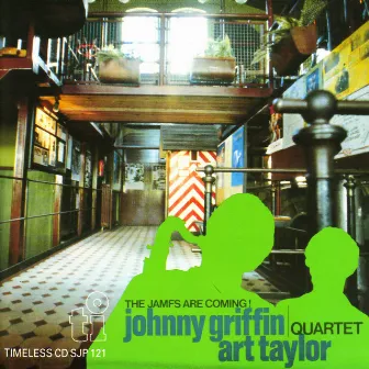 The Jamfs Are Coming! by Johnny Griffin Quartet