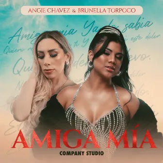 Amiga Mía by Angie Chavez