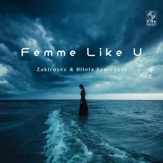 Femme Like U by Zakirovec