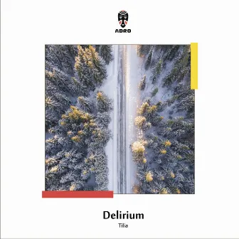 Delirium by Tilia