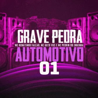 Grave Pedra Automotivo 01 by MC PEDRIN DO ENGENHA