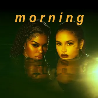 Morning by Teyana Taylor