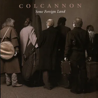 Some Foreign Land by Colcannon