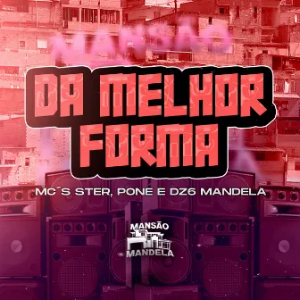 Da Melhor Forma by DZ6 MANDELA