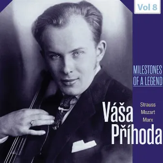 Milestones of a Legend: Váša Příhoda, Vol. 8 by Vasa Prihoda